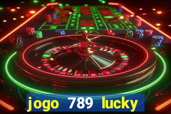 jogo 789 lucky paga mesmo